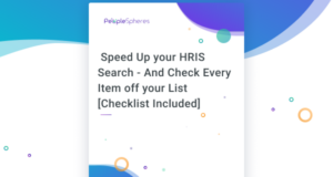 Speed Up your HRIS Search - And Check Every Item off your List [Checklist Included]